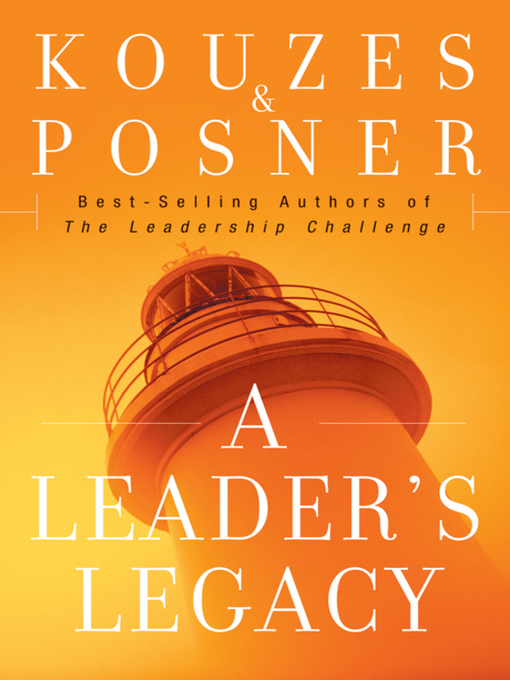Title details for A Leader's Legacy by James M. Kouzes - Available